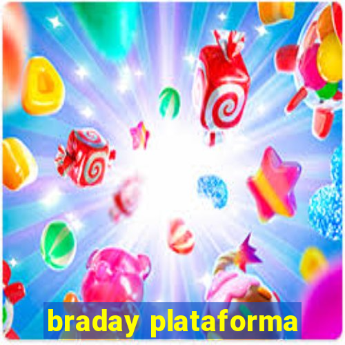 braday plataforma